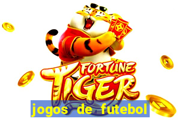 jogos de futebol com dinheiro infinito